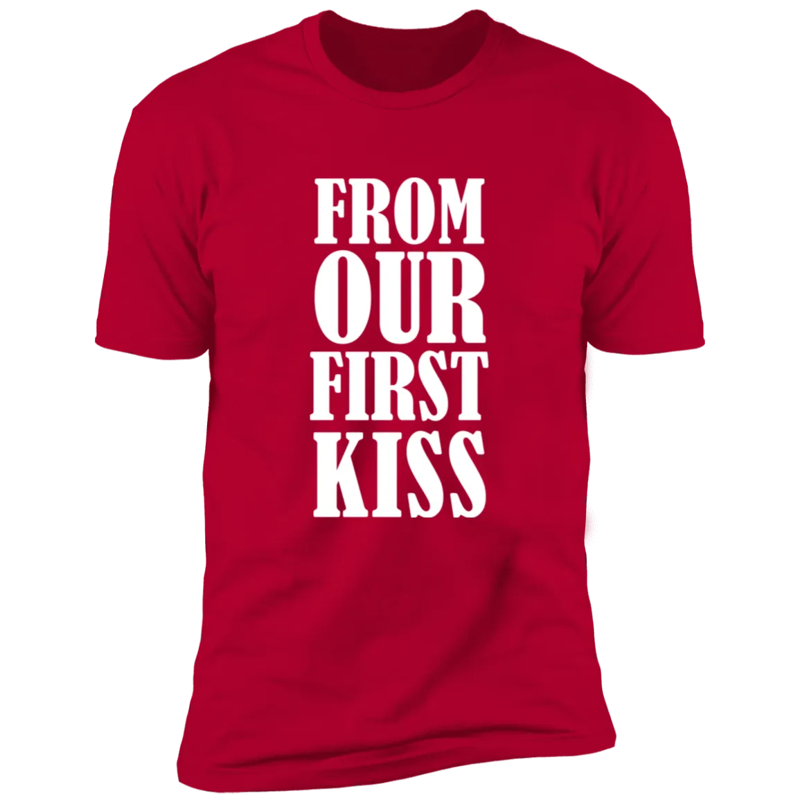 From Our First Kiss Till Our Last Breath Anniversary Tees