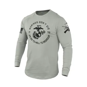 MARINES DON'T DIE 100% COTTON GRAPHIC LONG SLEEVE T-SHIRT