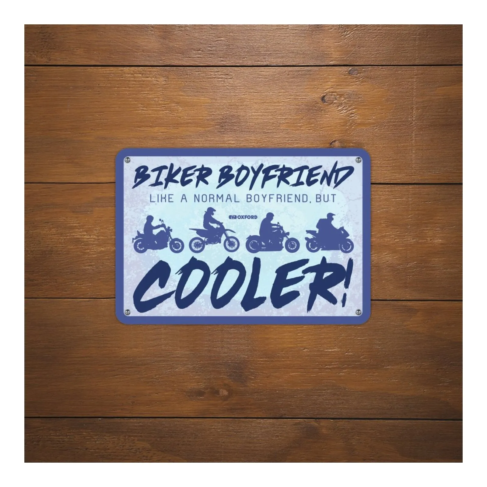 Oxford Garage Metal Sign: "Biker Boyfriend Cooler"